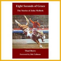 Eight Seconds of Grace available on the ProRodeo Hall of Fame online store. Click image to purchase.