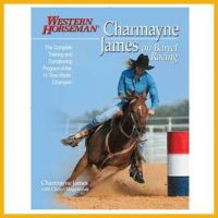 Western Horseman Charmayne James on Barrel Racing available on the ProRodeo Hall of Fame online store. Click image to purchase.